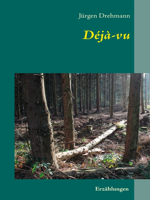 Title details for Déjà-vu by Jürgen Drehmann - Available